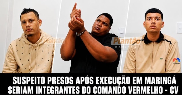 Suspeitos de execução em Maringá seriam ligados ao Comando Vermelho, segundo investigação